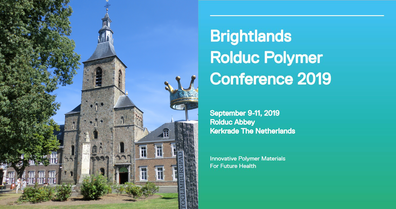 Brightlands Rolduc Polymer Conference 2019