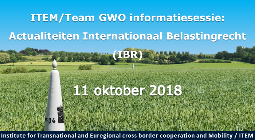 Banner ITEM/Team GWO informatiesessie: Actualiteiten Internationaal Belastingrecht