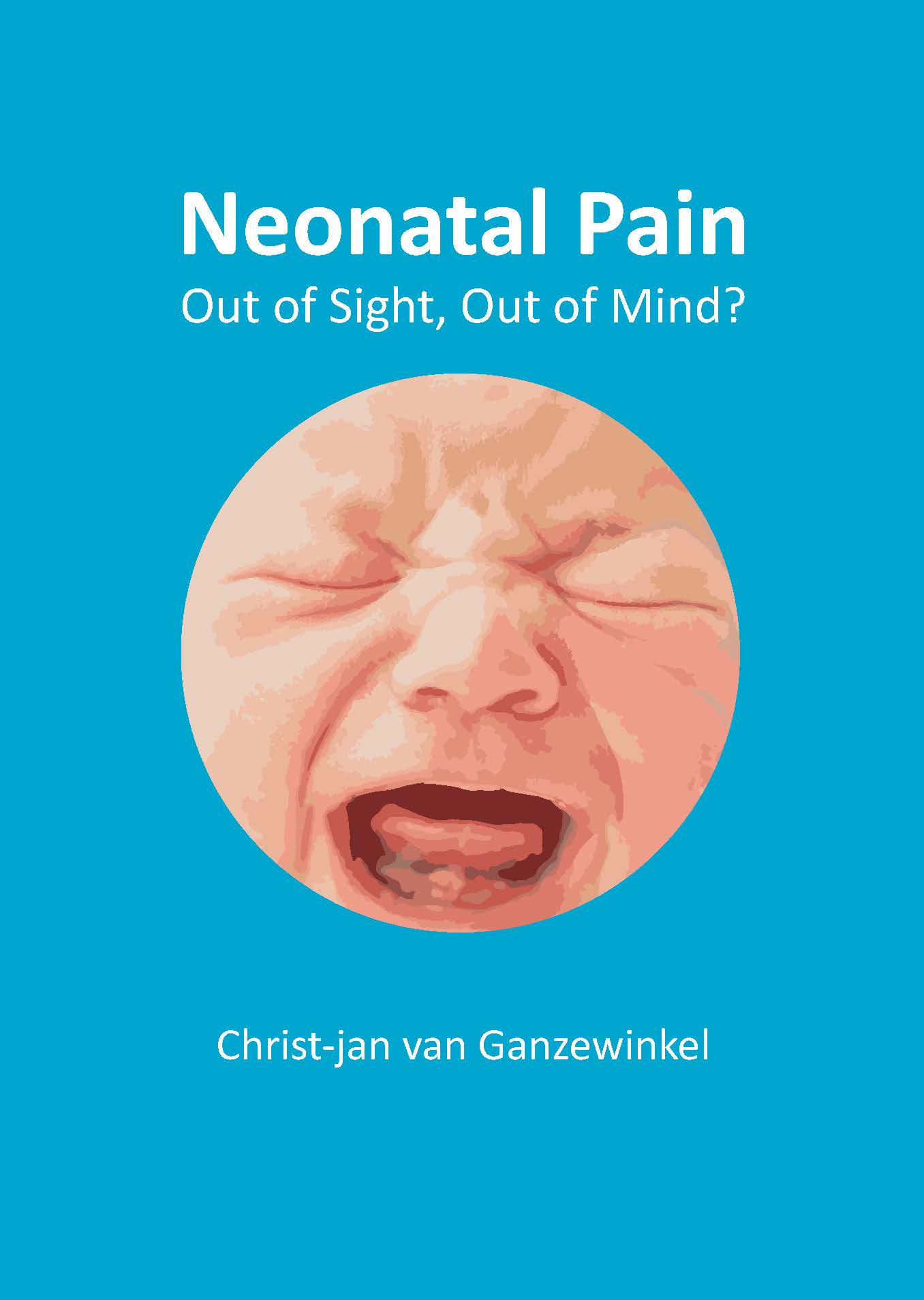 Neonatal pain out of sight out of mind