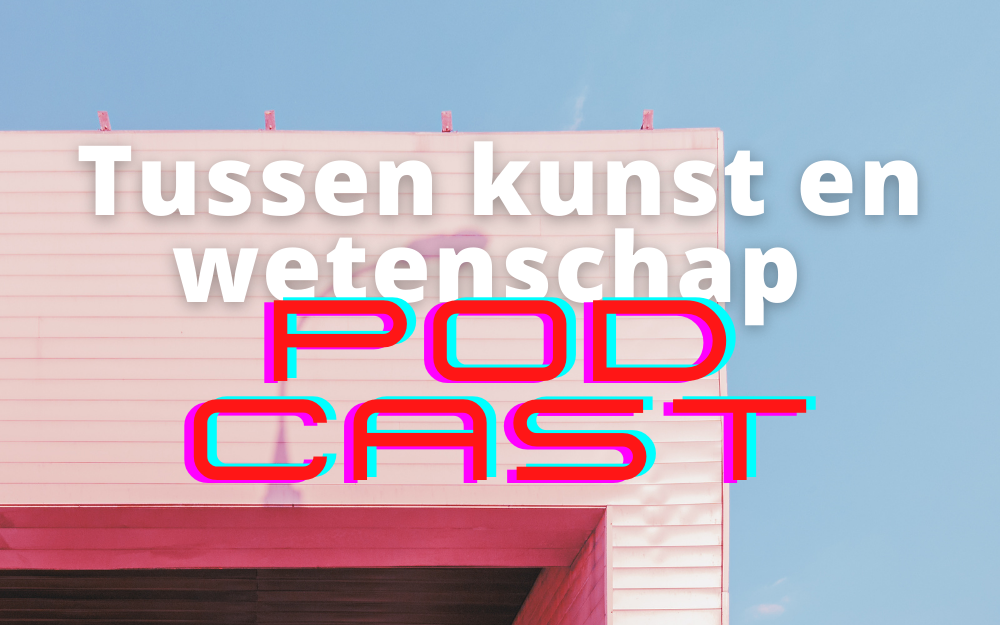 Studium Generale Podcast Tussen Kunst en Wetenschap