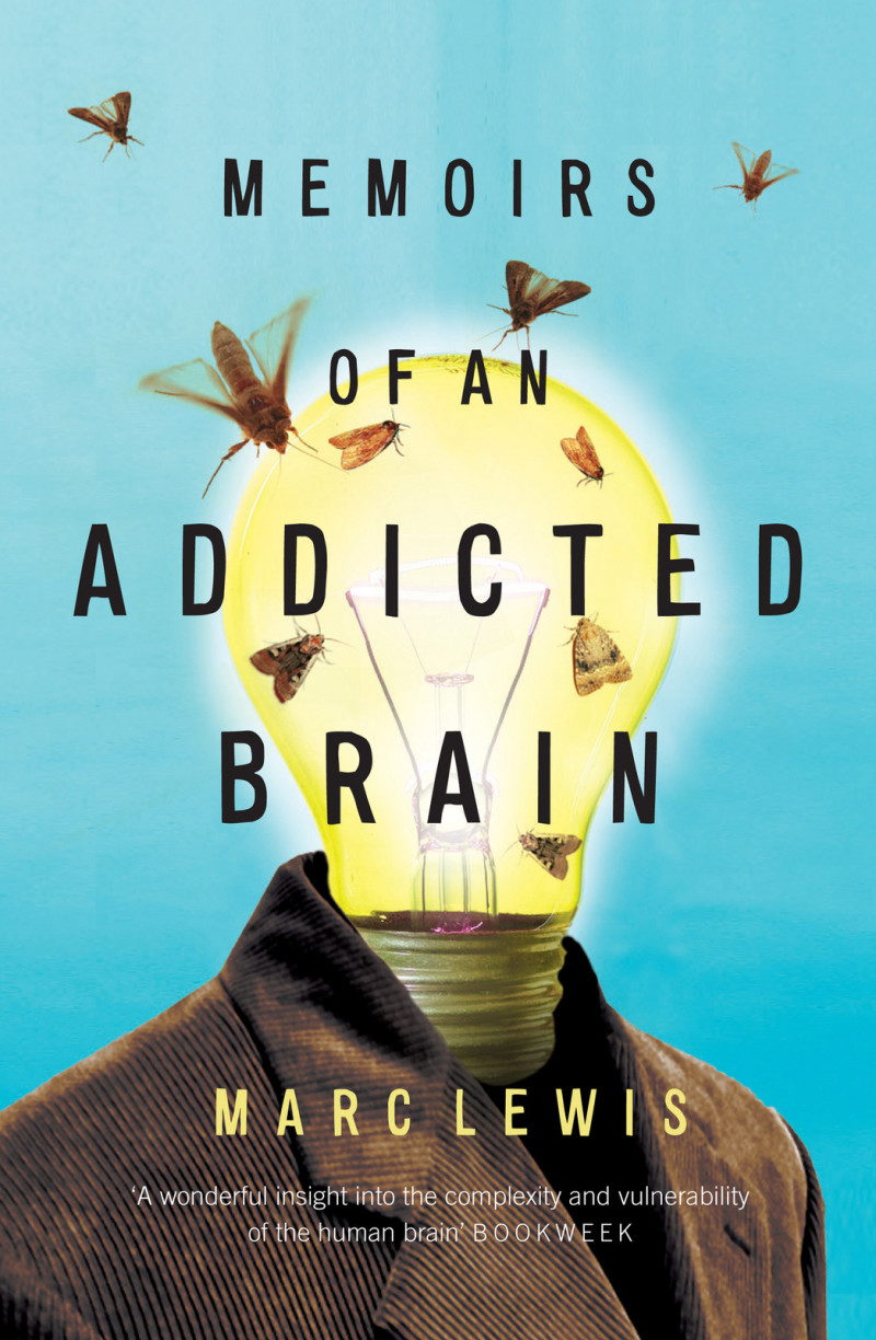 Cover of the book Memories of an Addicted Brain by Marc Lewis