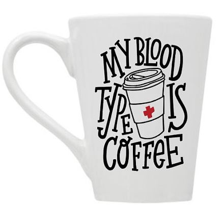 My Blood Type Is Coffee