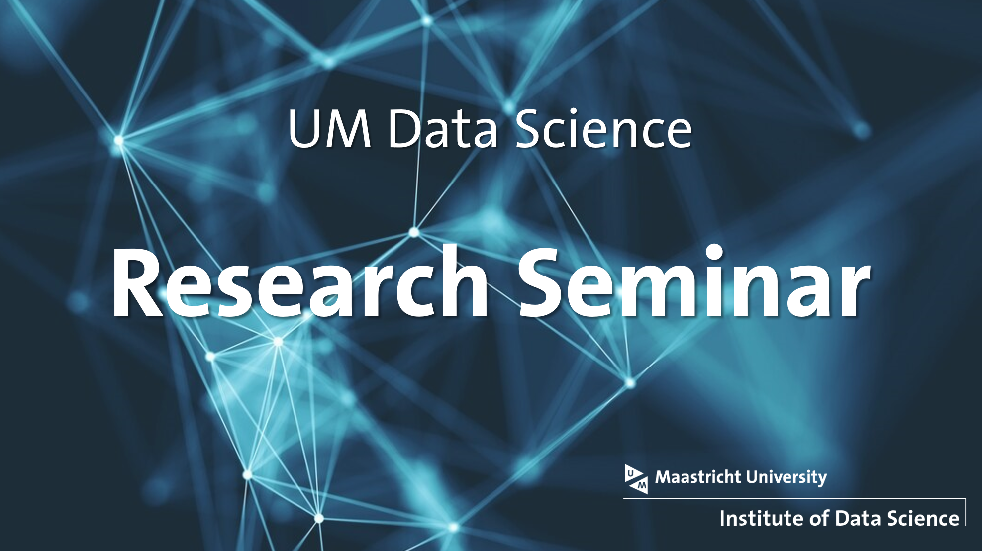 UM Data Science Research Seminar Series