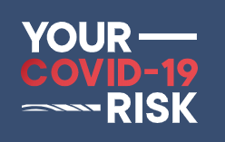 Your COVID-19 Risk Tool