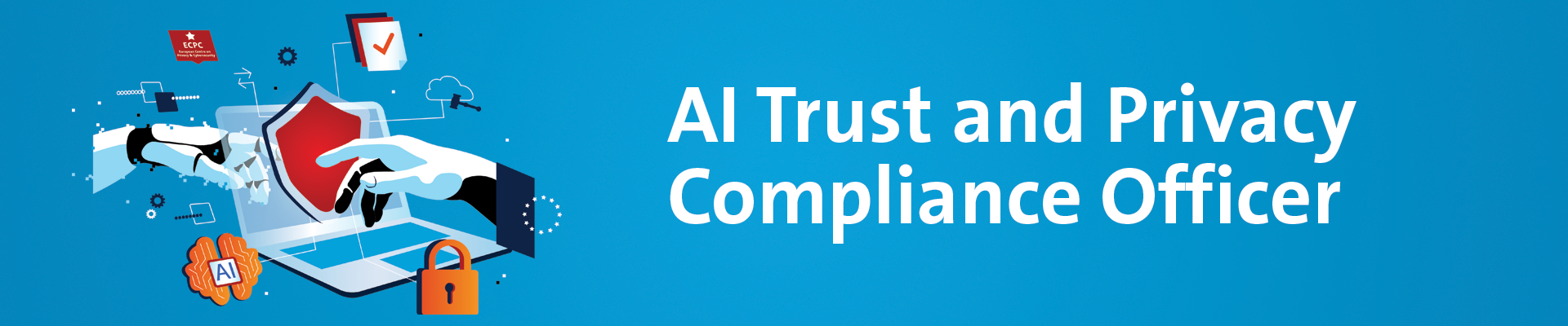 Ai Trust and Privacy Compliance officer web header image