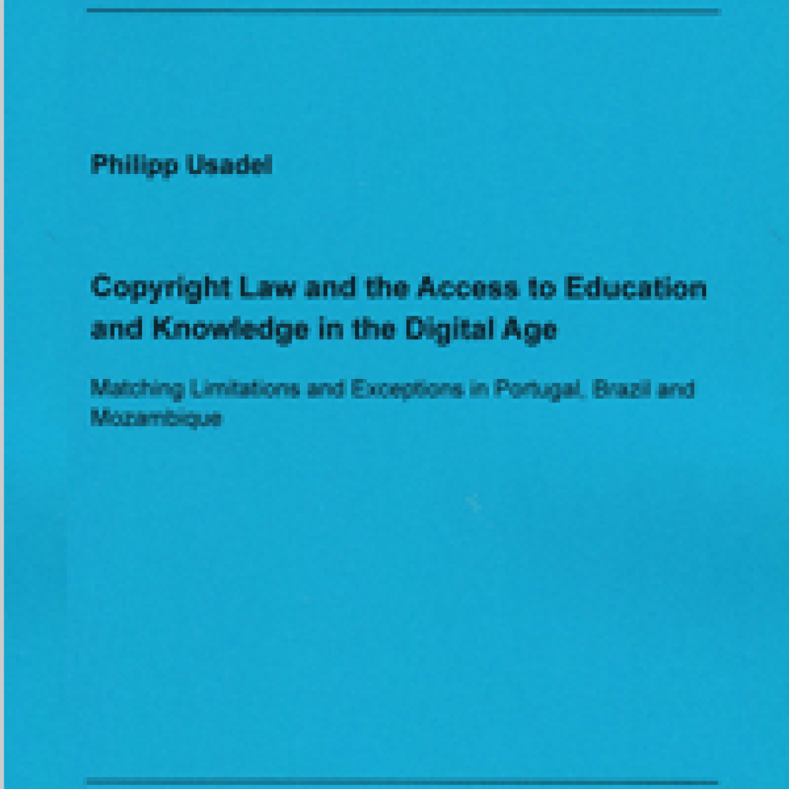 Copyright Law and the Access to Education and Knowledge in the Digital  Age
