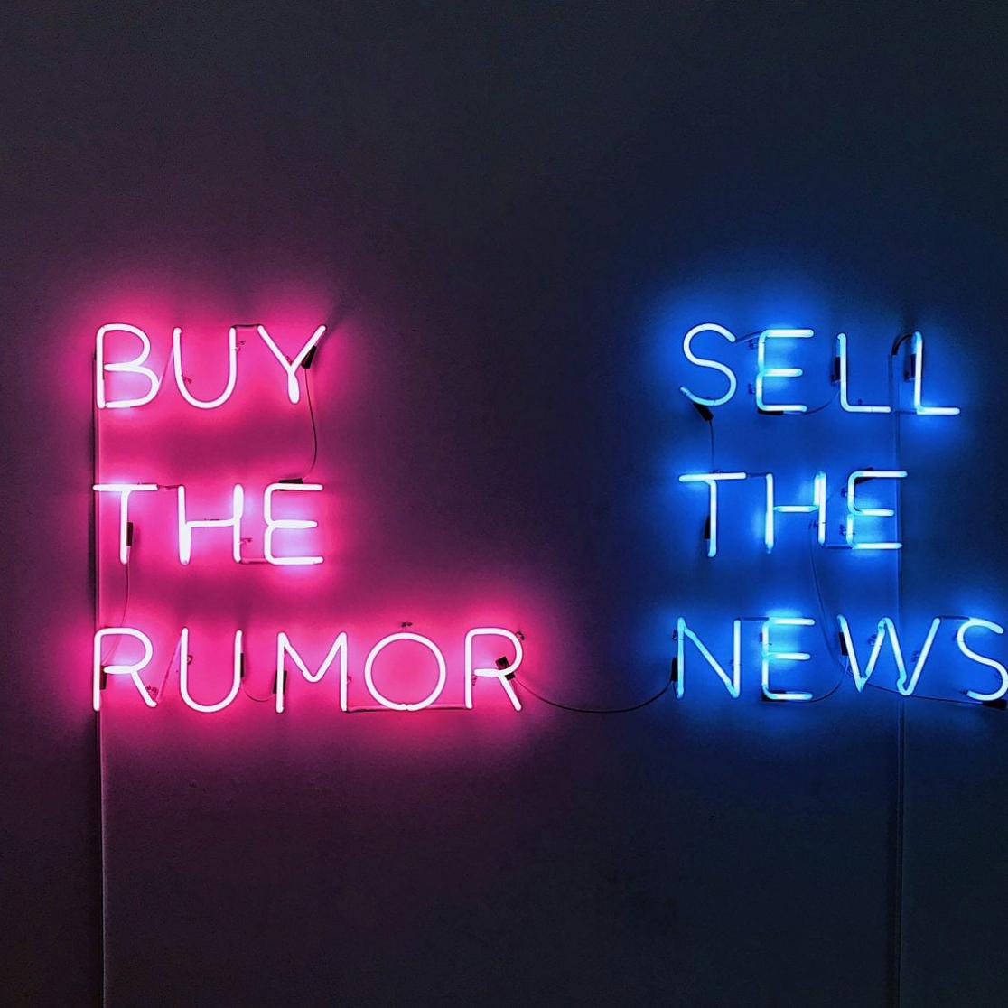 Buy the rumor Sell the news Photo by Alejandra Rodríguez on Unsplash