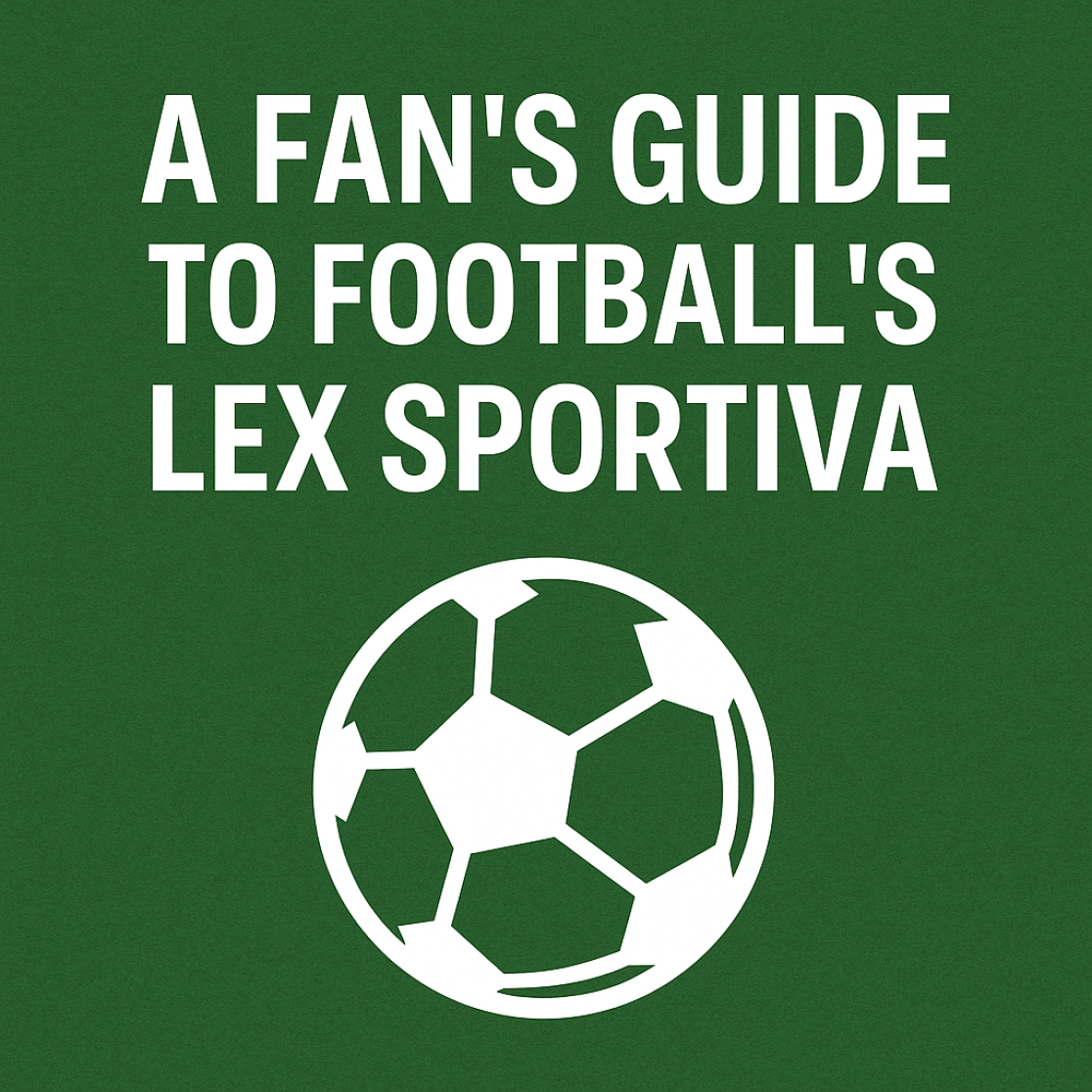Logo podcast a fan's guide to football's lex sportiva