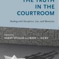 Finding Truth in the Courtroom Henry Otgaar Mark Howe