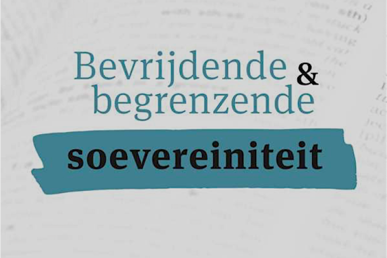 Blog bevrijdende en begrenzende Soevereiniteit_MLR