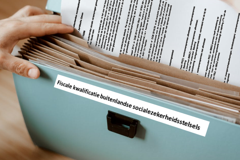 fiscale_kwalificatie_buitenlandse_socialezekerheidstelsels.png