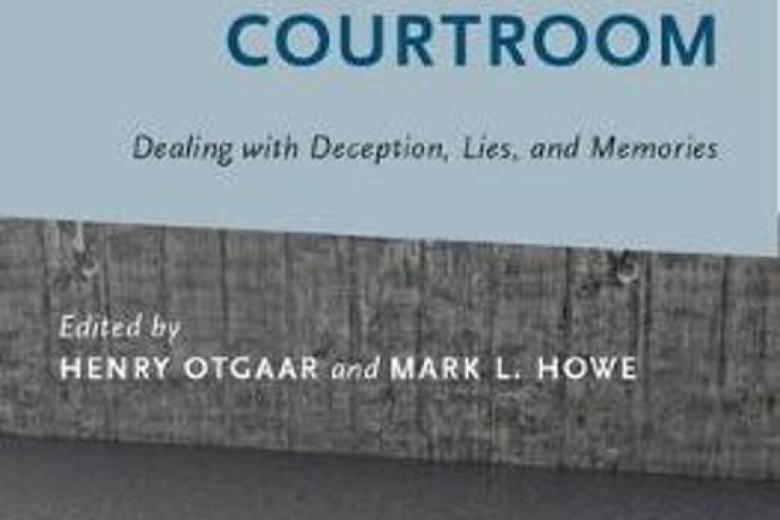 Finding Truth in the Courtroom Henry Otgaar Mark Howe
