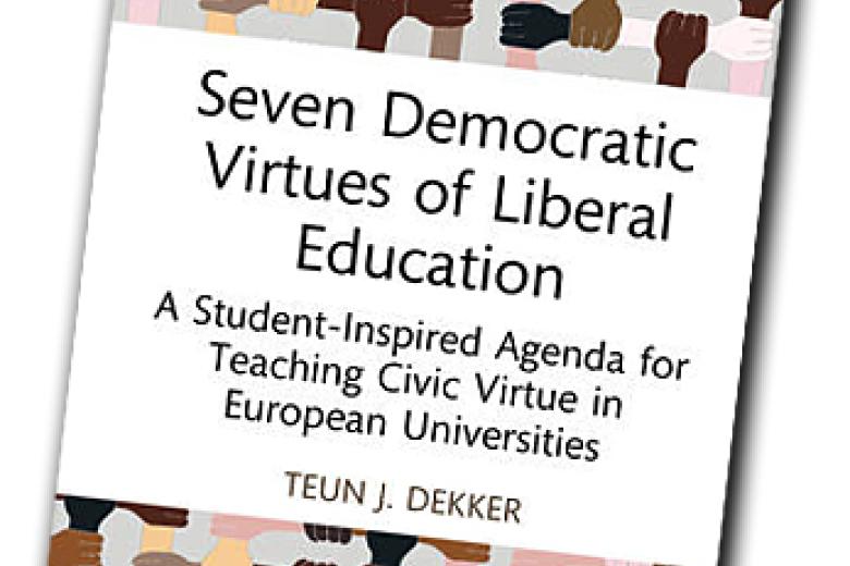 Teun Dekker - Seven Democratic Virtues of Liberal Education