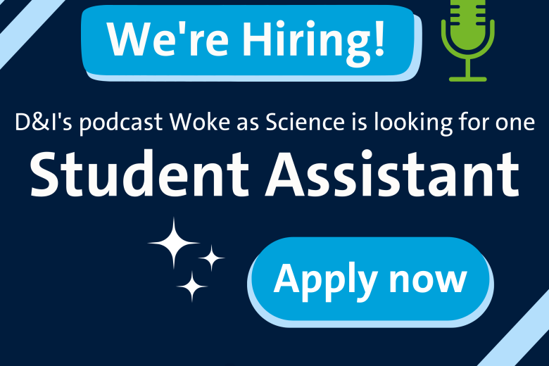 We're hiring a student assistant for Woke as Science podcast
