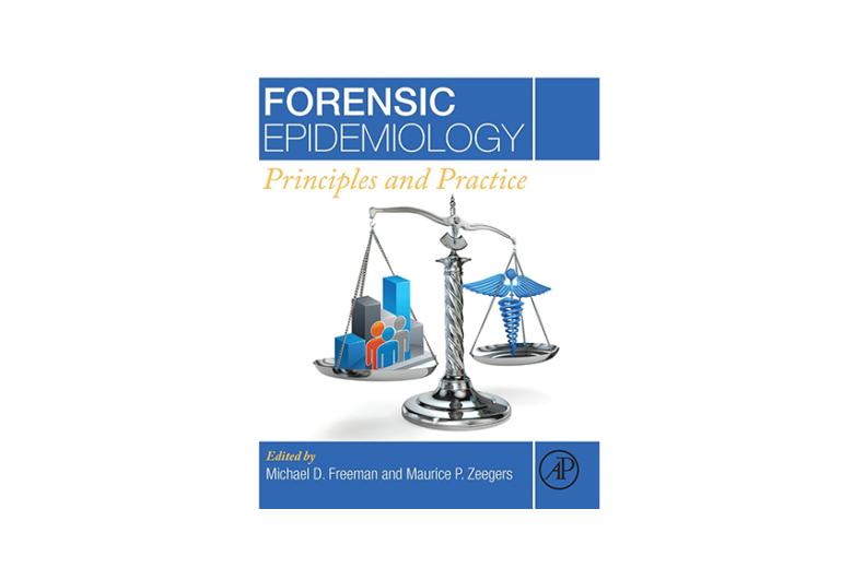 Forensic Epidemiology Principles and Practice