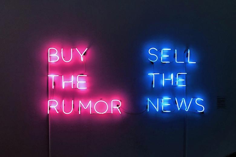 Buy the rumor Sell the news Photo by Alejandra Rodríguez on Unsplash