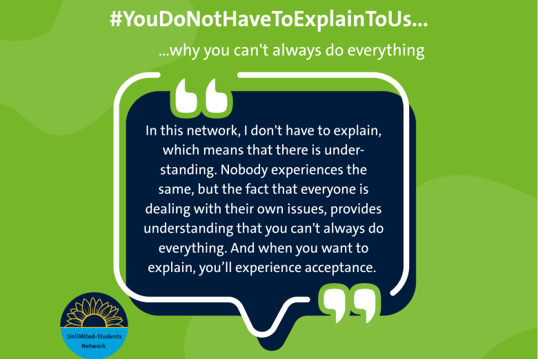 UnliMited-Students #YouDoNotHaveToExplainToUs why you can't always do everything