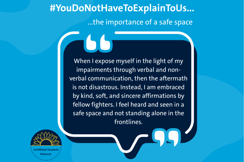 UnliMited-Students #YouDoNotHaveToExplainToUs the importance of a safe space