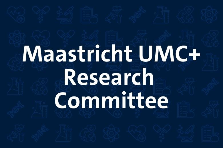 FHML Maastricht UMC+ research committee