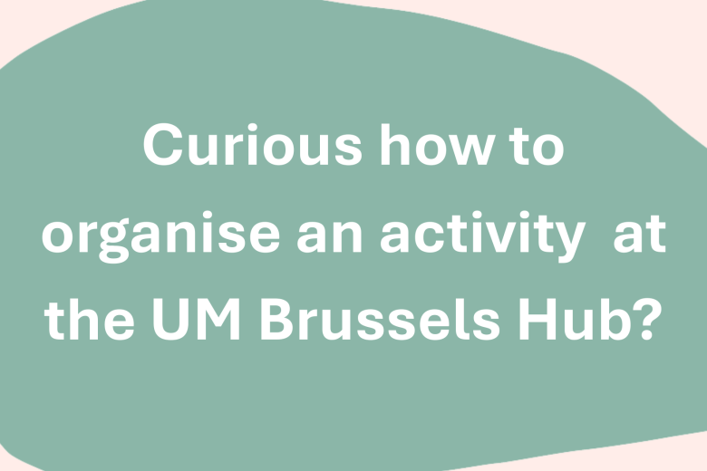 UM Brussels Hub curious