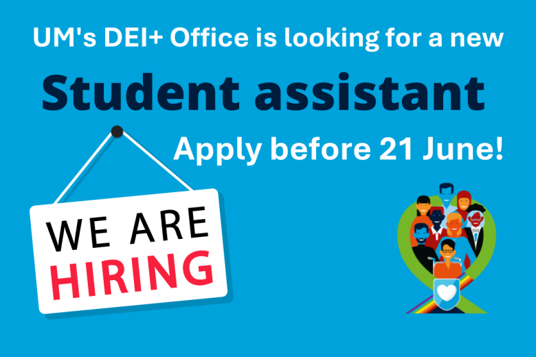 DEI+ Office is hiring a student assistant. Apply before 21 June 2026.