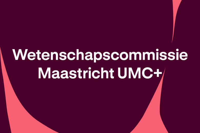 FHML wetenschapscommissie Maastricht UMC+